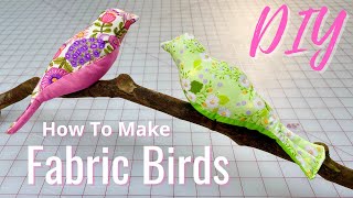 How to Make a Bird from Fabric  Easy DIY [upl. by Asfah145]