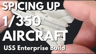 IMPROVING THE 1350 F14 Aircraft TRUMPETER TAMIYA USS Enterprise Build [upl. by Dnumyar]