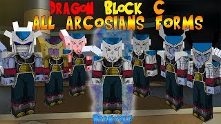 Dragon Block C  All Arcosians Forms  UPDATED [upl. by Hasila]