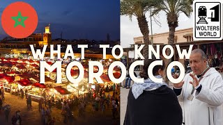 Morocco What to Know Before You Visit Morocco [upl. by Nnasor]