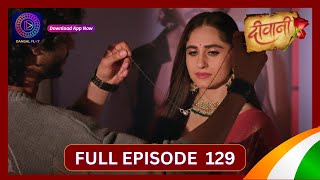 Deewani  Full Episode 129  14 Aug 2024  दीवानी  Dangal TV [upl. by Mencher842]