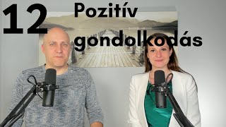 Pozitív gondolkodásról  Beszélgetések Kunóval 12 [upl. by Josselyn]