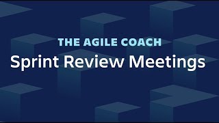 Sprint Review Meetings  Agile Coach 2019 [upl. by Reg]