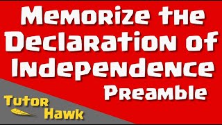 Memorize the Declaration of Independence Preamble short version [upl. by Mullane]