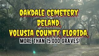 1882 Oakdale  A DeLand Florida Cemetery deland florida [upl. by Orvie]