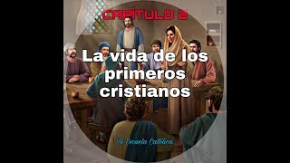 La vida de los primeros cristianos Capítulo 2º [upl. by Etteyafal60]