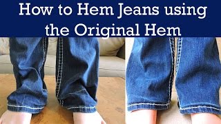 How to Hem Jeans Keeping the Original Hem [upl. by Savihc49]