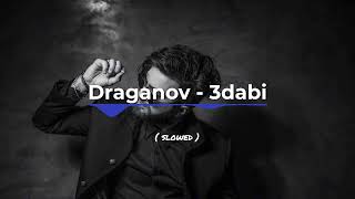 Draganov  3dabi  Slowed [upl. by Hussey]