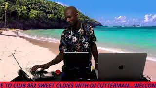 DJ CUTTERMAN CLUB 862 SWEET OLDIES [upl. by Alexandrina]