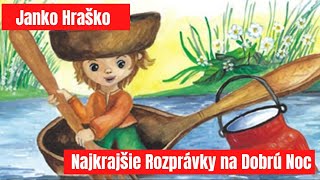 Janko Hraško  Hovorené Rozprávky  Audio Rozprávky pre Deti  Najkrajšie Rozprávky na Dobrú Noc [upl. by Olimac198]