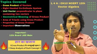 Vector Algebra L 4 A  Cross Product of Vectors  Class 12 Maths  NCERT CH 10  JEE Main Maths [upl. by Pence]