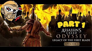 AC Odyssey Leagcy Of The First Blade Ep 3 Pt 1 [upl. by Ajnin]