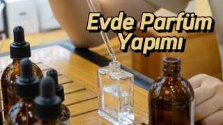 EVDE 3 MALZEMEYLE PARFÜM YAPIYORUZ [upl. by Tanitansy]