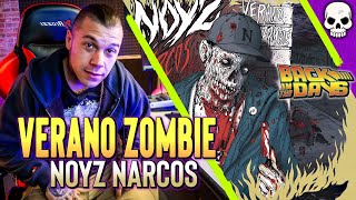 NOYZ NARCOS  VERANO ZOMBIE  disco completo   BACK IN THE DAYS [upl. by Haldane102]