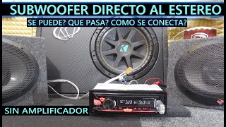 Se puede Conectar un Subwoofer directo al Estereo sin amplificador [upl. by Ennairak]