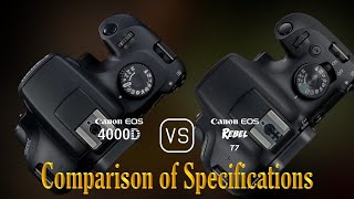 Canon EOS 4000D vs Canon EOS Rebel T7 A Comparison of Specifications [upl. by Narra]