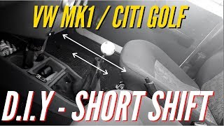 Volkswagen MK1  Citi Golf  DIY Short Shift Conversion [upl. by Bea]