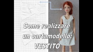 DIY Come creare un cartamodello per Barbie Vestito How to create a pattern for doll Dress [upl. by Ativak]