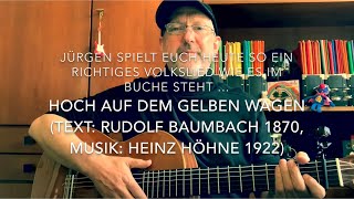 Hoch auf dem gelben Wagen 🚌 Text Rudolf Baumbach Musik Heinz Höhne hier heute v Jürgen Fastje [upl. by Nolaf]