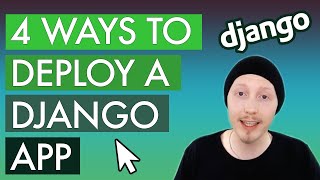 The 4 best ways to deploy a Django application [upl. by Reldnahc251]