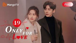 ENG SUB FULL《以爱为营 Only For Love》EP19 The romantic kiss during the first snow ❄️  MangoTV [upl. by Abixah728]