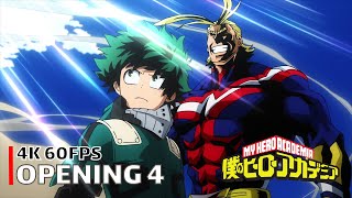 My Hero Academia  Opening 4 4K 60FPS  Creditless  CC [upl. by Einafpets30]