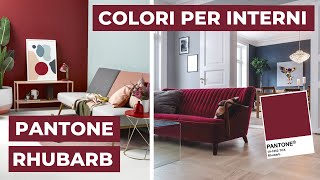 Colori per Pareti come abbinare Pantone 2020 “Rhubarb”  Analisi Colore 11 [upl. by Ray]