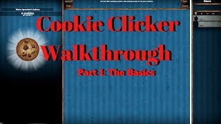 Cookie Clicker Walkthrough 1 The Basics [upl. by Noma154]