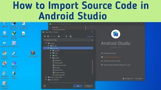 How to Import Source Code in Android Studio [upl. by Blythe]