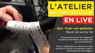 Latelier Materielvelocom en Live  Ep3  Poser une guidoline [upl. by Grochow]