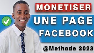 Comment Monétiser une Page Facebook en 2023 [upl. by Effy243]