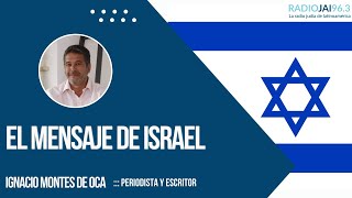 El mensaje de Israel  Ignacio Montes de Oca [upl. by Auburta]