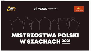 Mistrzostwa Polski w Szachach 2021 LOTTO IMP i PGNiG TERMIKA IMPK [upl. by Divad]