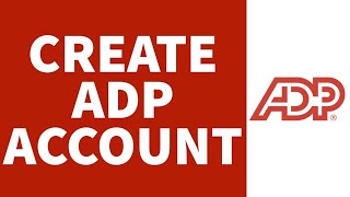 How To Create ADP Account 2022  Sign Up For ADP Account [upl. by Nazus982]