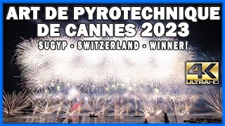 ⁴ᴷ Festival dArt Pyrotechnique de Cannes 2023 SUGYP SWITZERLAND  Fireworks  WINNER [upl. by Alios]