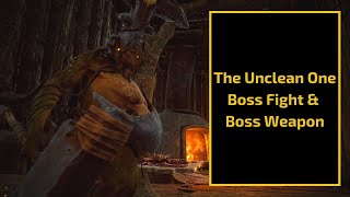 Remnant From the Ashes  quotTHE UNCLEAN ONEquot Boss Fight amp Boss Weapon Guide [upl. by Barron]