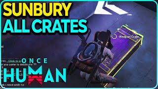 Sunbury All Crates Locations Once Human [upl. by Aretina177]