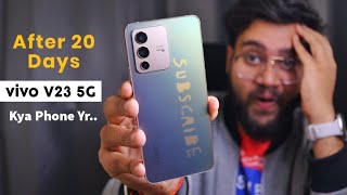 vivo V23 5G After 30 Days  InDepth Review  Ye Phone to Jabardast Hai Lekin [upl. by Estren]