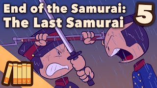 End of the Samurai  The Last Samurai  Japanese History  Extra History  Part 5 [upl. by Calondra]