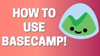 How To Use Basecamp In 2022 Easy Guide [upl. by Rind]