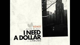 Aloe Blacc amp Wu Tang ClanI Need A Dollar Chrome remix [upl. by Filmer]