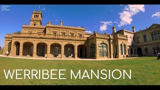 WERRIBEE MANSION  MELBOURNE AUSTRALIA 4K [upl. by Nodnelg]