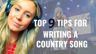 Top 9 Tips for Writing A Country Song [upl. by Nodnab]