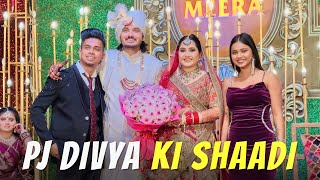 Shaadi Mein Kari Khoob Saari Masti 😍  Pj Divya Ki Shaadi [upl. by Wentworth]