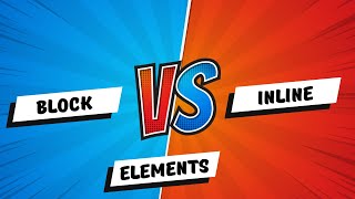 Block vs Inline Elements  HTMLCSS [upl. by Nylac754]