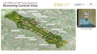 Revisiting Central Vista Architect Dr Bimal Patel s presentation at CEPT University October 2021 [upl. by Aniad]