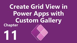 Create Grid View in Power Apps with Custom Gallery Control [upl. by Airtap]