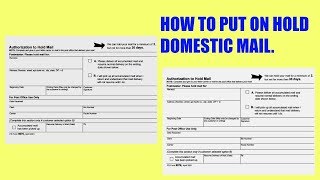 HOW TO FILL OUT AUTHORIZATION HOLD MAIL FORM  DOMESTIC MAIL ONLY POST OFFICE 2019 [upl. by Holihs]