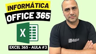 Aula 3  Microsoft Office 365  Excel [upl. by Anaitsirc]