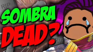 Has The ReWork Officially KILLED Sombra [upl. by Wattenberg]